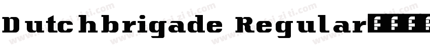 Dutchbrigade Regular字体转换